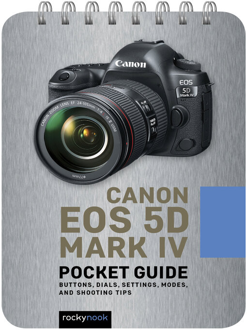 Title details for Canon EOS 5D Mark IV Pocket Guide by Rocky Nook - Available